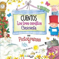 LOS TRES CERDITOS - CENICIENTA. CON PICTOGRAMAS | EQUIPO EDITORIAL | Casa  del Libro México