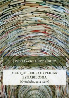 Reproductores de mp3 de libros de audio descargables gratis Y EL QUERERLO EXPLICAR ES BABILONIA 9788417315993