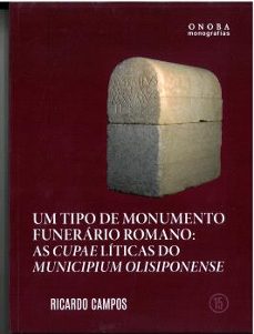 Libros gratis para descargar en ipad UM TIPO DE MONUMENTO FUNERÁRIO ROMANO: AS CUPAELÍTICAS DO MUNICIPIUM OLISIPONENS (Spanish Edition) 9788419397393 RTF de RICARDO CAMPOS