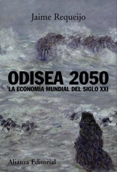 Descargar ODISEA 2050: LA ECONOMIA MUNDIAL DEL SIGLO XXI gratis pdf - leer online