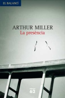 Audio gratis descargar libros en francés. LA PRESENCIA de ARTHUR MILLER 9788429761993