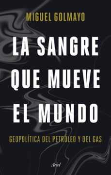 Descargar ebooks para ipad kindle LA SANGRE QUE MUEVE EL MUNDO 9788434436893  (Spanish Edition) de MIGUEL GOLMAYO