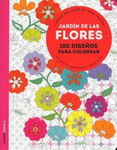 Jardin De Las Flores 100 Diseños Para Colorear Eric Marson Comprar Libro 9788448021993