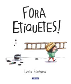 Liberarlo e descargar libros FORA ETIQUETES en español de LUCIA SERRANO ePub