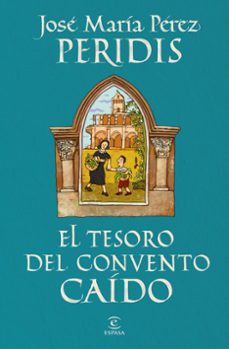 EL TESORO DEL CONVENTO CAÍDO