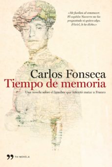 Descargando libros gratis de android TIEMPO DE MEMORIA de CARLOS FONSECA 9788484607793