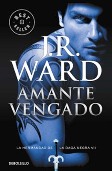Descarga gratuita de libro en pdf. AMANTE VENGADO (LA HERMANDAD DE LA DAGA NEGRA VII) in Spanish  de J.R. WARD