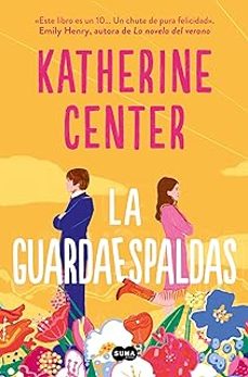 Descarga gratuita de ebooks para iphone 4 LA GUARDAESPALDAS de KATHERINE CENTER MOBI DJVU en español