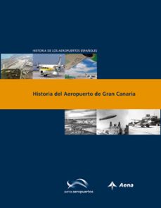 Libro en Inglés pdf descarga gratuita HISTORIA DEL AEROPUESTO DE GRAN CANARIA