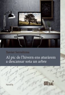 Descárgalo en línea AL PIC DE L HIVERN ENS ATURÀREM A DESCANSAR SOTA UN ARBRE (Spanish Edition)