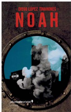 Real libro e descarga plana NOAH (Spanish Edition)  9788494440793 de DIEGO LOPEZ TINAHONES