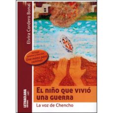 Descargar libros de cuenta gratis EL NIÑO QUE VIVIÓ UNA GUERRA de ELVIRA CORDERO BONAL 9788494800993 PDF
