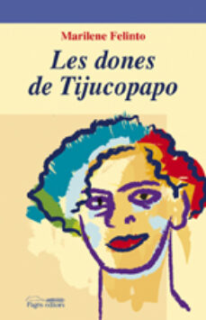 Descarga gratuita de libros en formato texto. LES DONES DE TIJUCOPAPO