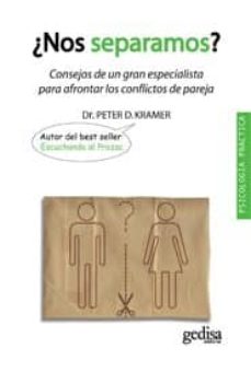 Portada de ¿NOS SEPARAMOS?: CONSEJOS DE UN GRAN ESPECIALISTA PARA AFRONTAR L OS CONFLICTOS DE PAREJA (3ª ED)