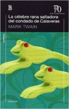 Descargar formato de texto ebook CÉLEBRE RANA SALTADORA DEL CONDADO DE CALAVERAS 9789500399593
