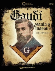 Portada de GAUDI, ¿SANTO O MASON?