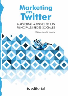 Portada de (I.B.D.) MARKETING EN TWITTER. MARKETING A TRAVES DE LAS PRINCIPALES REDES SOCIALES