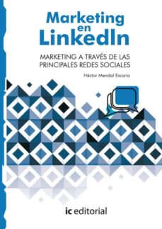 Portada de (I.B.D.) MARKETING EN LINKEDIN. MARKETING A TRAVES DE LAS PRINCIPALES REDES SOCIALES