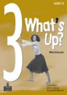 Portada de WHAT S UP 3: WORKBOOK FILE (3º ESO)