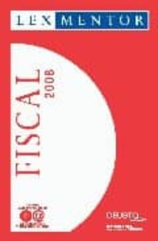 Portada de LEX MENTOR FISCAL 2008