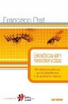 Portada de BIOETICA EN RESIDENCIAS: PROBLEMAS ETICOS EN LA ASISTENCIA A LA P ERSONA MAYOR