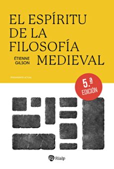 Portada de EL ESPIRITU DE LA FILOSOFIA MEDIEVAL (5ª ED)