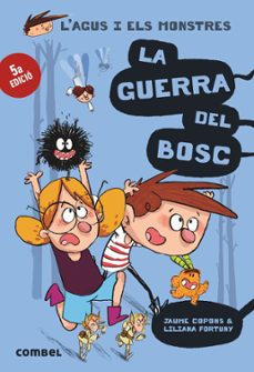 Portada de L AGUS I ELS MONSTRES 4: LA GUERRA DEL BOSC