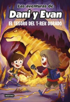 Portada de LAS AVENTURAS DE DANI Y EVAN 5. EL TESORO DEL T-REX DORADO (EBOOK)