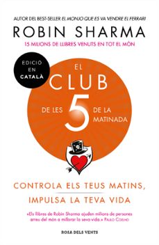 Portada de EL CLUB DE LES 5 DE LA MATINADA: CONTROLA ELS TEUS MATINS, IMPULSA LA TEVA VIDA
