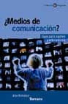 Portada de ¿MEDIOS DE COMUNICACION?: GUIA PARA PADRES Y EDUCADORES