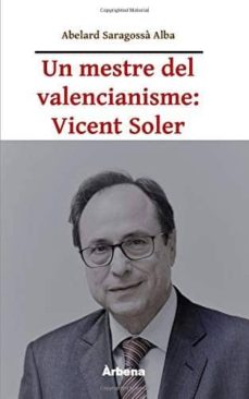 Portada de UN MESTRE DEL VALENCIANISME: VICENT SOLER