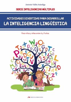 Portada de ACTIVIDADES DIVERTIDAS PARA DESARROLLAR LA INTELIGENCIA LINGSTICA PARA NIOS DE 6 A 9 AOS