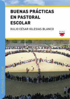 Portada de BUENAS PRACTICAS EN PASTORAL ESCOLAR