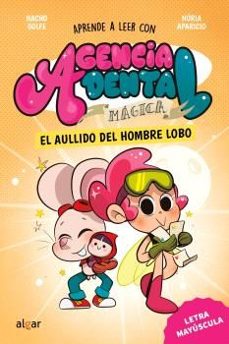 Portada de AGENCIA DENTAL MAGICA 2. EL AULLIDO DEL HOMBRE LOBO