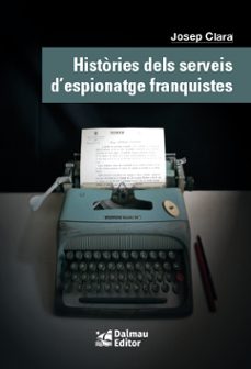 Portada de VISTORIES DELS SERVEIS D ESPIONATGE FRANQUISTES