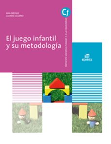 Portada de EL JUEGO INFANTIL Y SU METODOLOGIA 2019 GRADO SUPERIOR