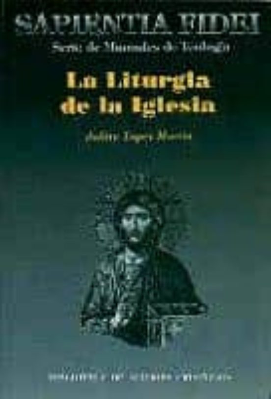 LA LITURGIA DE LA IGLESIA (2ª