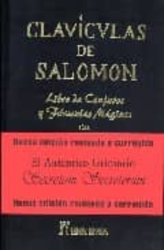 Clavículas de Salomón libro de conjuros y fórmulas mágicas 