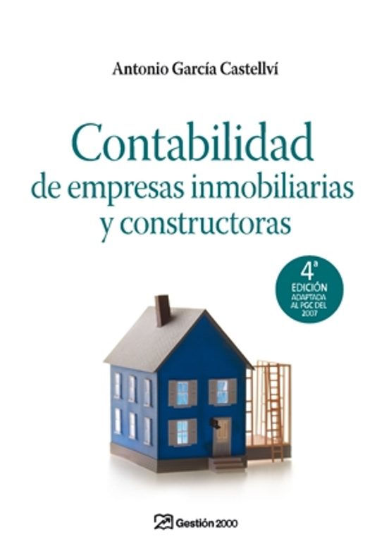 Contabilidad De Empresas Inmobiliarias Y Constructoras Antonio Garcia Castellvi Casa Del Libro 2273
