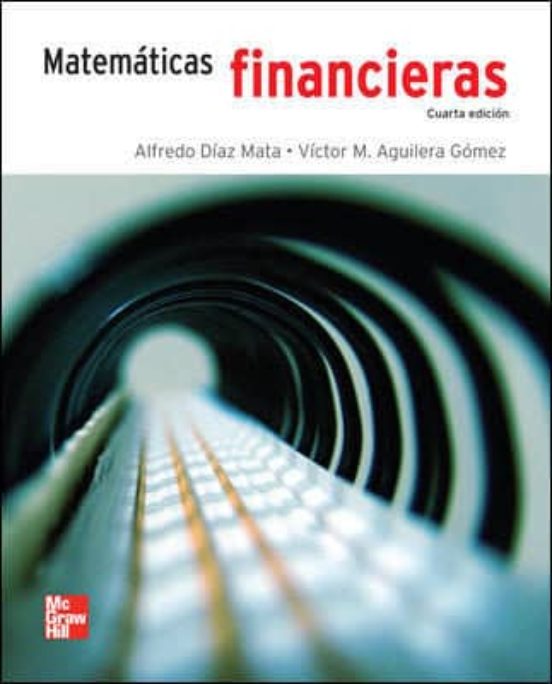 MATEMATICAS FINANCIERAS ALFREDO DIAZ MATA Casa del Libro