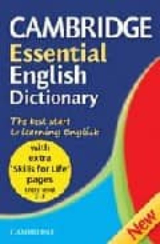 CAMBRIDGE ESSENTIAL ENGLISH DICTIONARY. SKILLS FOR LIFE con ISBN ...