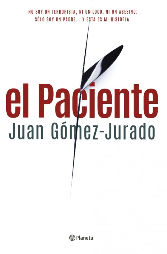 EL PACIENTE | JUAN GOMEZ-JURADO | Casa del Libro