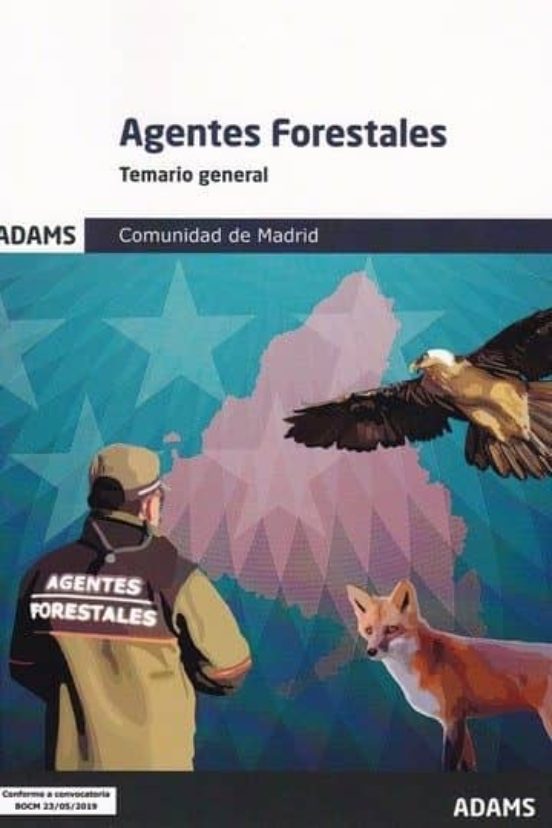 AGENTES FORESTALES: TEMARIO GENERAL COMUNIDAD DE MADRID