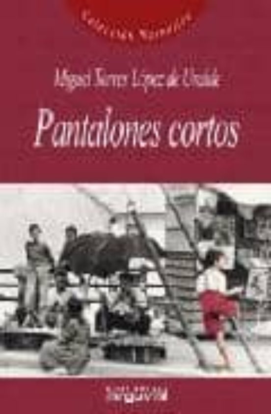 Pantalones Cortos De Miguel Torres Lopez De Uralde Casa Del Libro