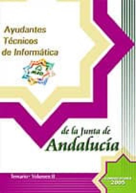 AYUDANTES TECNICOS DE LA JUNTA DE ANDALUCIA. OPCION INFORMATICA: TEMARIO (VOL. II)