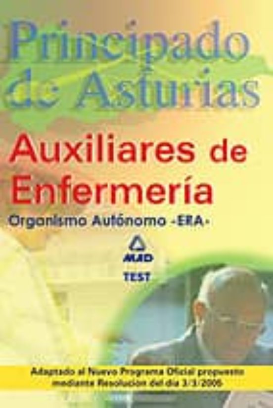 AUXILIARES DE ENFERMERIA (ERA) DEL PRINCIPADO DE ASTURIAS: TEST