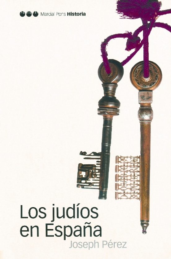 LOS JUDIOS EN ESPAÑA JOSEPH PEREZ Casa del Libro
