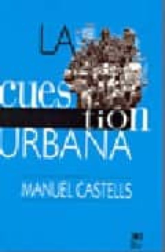 La Cuestion Urbana Manuel Castells Casa Del Libro Colombia 0123