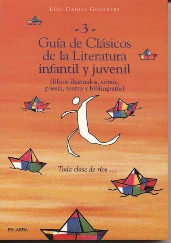 Guia De Clasicos De La Literatura Infantil Y Juvenil Vol Iii Libros