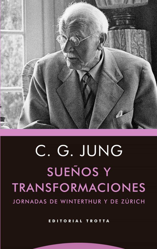 SUEÑOS Y TRANSFORMACIONES CARL GUSTAV JUNG Casa del Libro